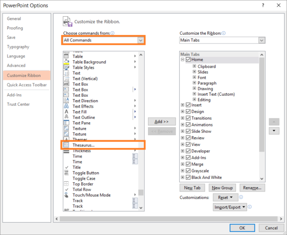 Thesaurus -- PowerPoint 2013 - Right-Click - Customize Ribbon... - All Commands - Thesaurus - FreePowerPointTemplates